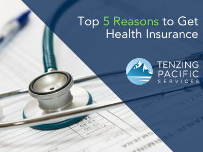 Top 5 Reasons to Get Health Insurance